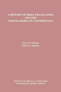 9781555405724-155540572X-A History of Bible Translation and the North American Contribution (Biblical Scholarship in North America)