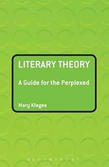 9780826490735-0826490735-Literary Theory: A Guide for the Perplexed (Guides for the Perplexed)