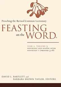 9780664231064-0664231063-Feasting on the Word: Year A, Volume 3: Pentecost and Season after Pentecost 1 (Propers 3-16)