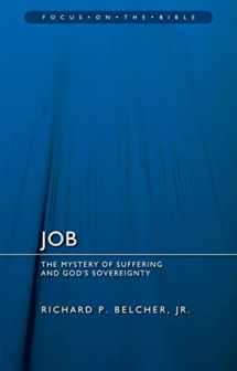 9781527100022-1527100022-Job: The Mystery of Suffering and God's Sovereignty (Focus on the Bible)