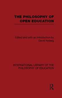 9780415652551-0415652553-The Philosophy Of Open Education (International Library of the Philosophy of Education)
