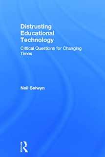 9780415707992-0415707994-Distrusting Educational Technology: Critical Questions for Changing Times