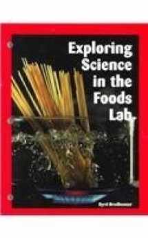 9781566377195-1566377196-Exploring Science in the Foods Lab