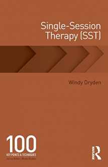 9781138593121-1138593125-Single-Session Therapy (SST): 100 Key Points and Techniques