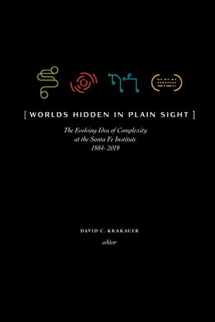 9781947864269-1947864262-Worlds Hidden in Plain Sight: The Evolving Idea of Complexity at the Santa Fe Institute, 1984–2019 (Compass)