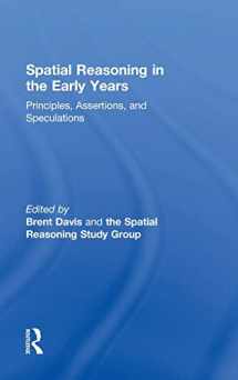 9781138792036-1138792039-Spatial Reasoning in the Early Years: Principles, Assertions, and Speculations