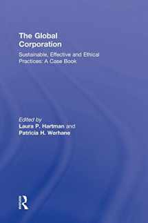 9780415801614-0415801613-The Global Corporation: Sustainable, Effective and Ethical Practices, A Case Book