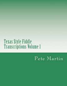 9781470036430-1470036436-Texas Style Fiddle Transcriptions Volume 1