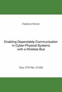 9781492251033-1492251038-Enabling Dependable Communication in Cyber-Physical Systems with a Wireless Bus