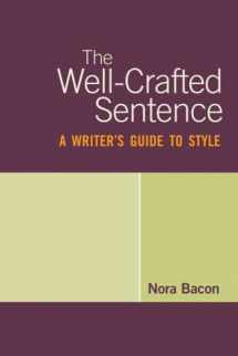 9780312471552-0312471556-The Well-Crafted Sentence: A Writer's Guide to Style