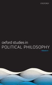 9780198852636-0198852630-Oxford Studies in Political Philosophy Volume 6