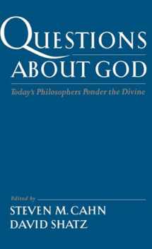 9780195150377-0195150376-Questions About God: Today's Philosophers Ponder the Divine