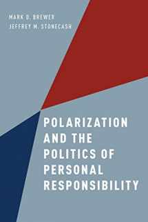 9780190239824-0190239824-Polarization and the Politics of Personal Responsibility