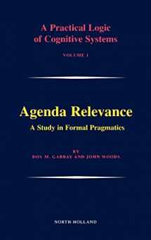 9780444513854-044451385X-Agenda Relevance: A Study in Formal Pragmatics (Volume 1) (A Practical Logic of Cognitive Systems, Volume 1)