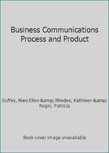 9780176056018-0176056017-Business Communications Process and Product