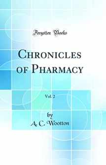 9780666419712-066641971X-Chronicles of Pharmacy, Vol. 2 (Classic Reprint)