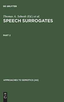 9789027934246-902793424X-Speech Surrogates. Part 2 (Approaches to Semiotics [AS], 23/2)