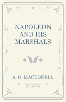 9781473330900-1473330904-Napoleon and his Marshals