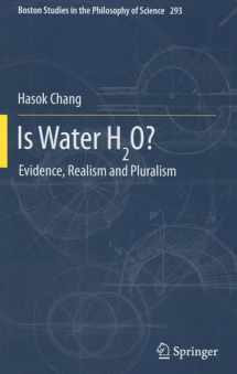 9789400739314-9400739311-Is Water H2O?: Evidence, Realism and Pluralism (Boston Studies in the Philosophy and History of Science, 293)