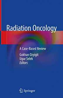 9783319971445-3319971441-Radiation Oncology: A Case-Based Review