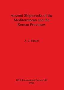 9780860547365-0860547361-Ancient Shipwrecks of the Mediterranean and the Roman Provinces (BAR International)