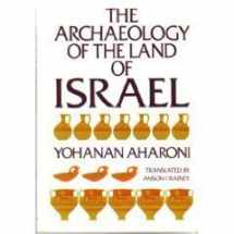 9780664244309-0664244300-The Archaeology of the Land of Israel: From the Prehistoric Beginnings to the End of the First Temple Period (English and Hebrew Edition)