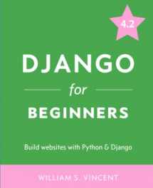 9781735467207-1735467200-Django for Beginners: Build Websites with Python and Django