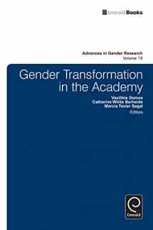 9781784410704-1784410705-Gender Transformation in the Academy (Advances in Gender Research, 19)