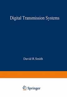 9780534033828-0534033822-Digital Transmission Systems (Van Nostrand Reinhold Electrical/Computer Science and Engineering Series)