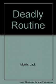 9780873642415-0873642414-Deadly Routine