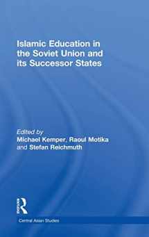9780415368155-0415368154-Islamic Education in the Soviet Union and Its Successor States (Central Asian Studies)