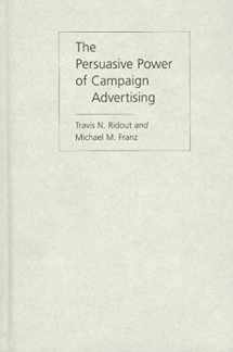 9781439903322-1439903328-The Persuasive Power of Campaign Advertising