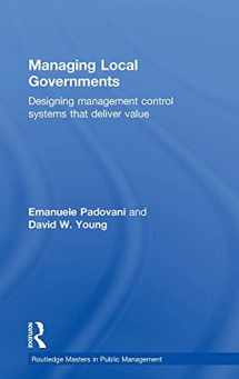 9780415783293-0415783291-Managing Local Governments: Designing Management Control Systems that Deliver Value (Routledge Masters in Public Management)