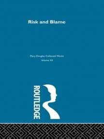 9780415291156-0415291151-Risk and Blame: Essays in Cultural Theory