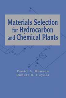 9780824797782-0824797787-Materials Selection for Hydrocarbon and Chemical Plants