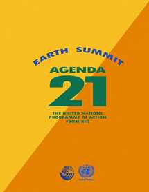 9781482672770-1482672774-Agenda 21: Earth Summit: The United Nations Programme of Action from Rio