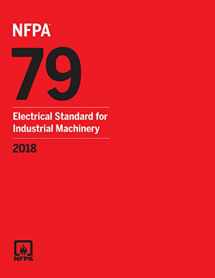 9781455918980-1455918989-NFPA 79: Electrical Standard for Industrial Machinery, 2018 Edition