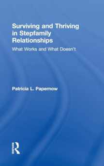 9780415894371-0415894379-Surviving and Thriving in Stepfamily Relationships: What Works and What Doesn't