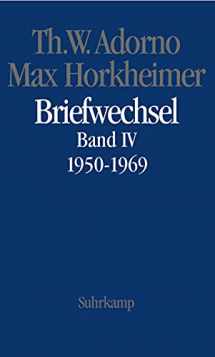 9783518584644-3518584642-Briefe und Briefwechsel: Band 4: Theodor W. Adorno/Max Horkheimer. Briefwechsel 1927-1969. Band 4.IV: 1950-1969