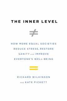 9780525561224-0525561226-The Inner Level: How More Equal Societies Reduce Stress, Restore Sanity and Improve Everyone's Well-Being