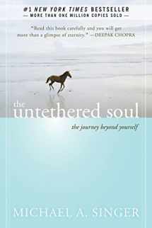 9781572245372-1572245379-The Untethered Soul: The Journey Beyond Yourself