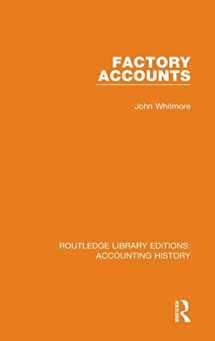 9780367494599-0367494590-Factory Accounts (Routledge Library Editions: Accounting History)