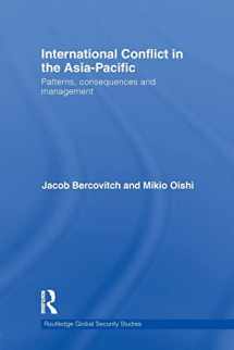 9780415532617-0415532612-International Conflict in the Asia-Pacific (Routledge Global Security Studies)