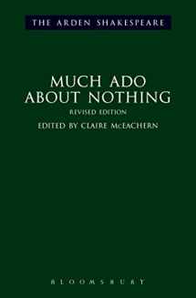 9781472520302-1472520300-Much Ado About Nothing: Revised Edition: Revised Edition (The Arden Shakespeare Third Series)