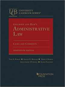 9781636598680-1636598684-Gellhorn and Byse's Administrative Law, Cases and Comments (University Casebook Series)