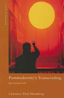 9780268031022-0268031029-Postmodernity's Transcending: Devaluing God (ND Faith in Reason)