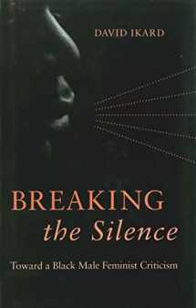 9780807132135-0807132136-Breaking the Silence: Toward a Black Male Feminist Criticism