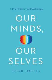 9780691175089-069117508X-Our Minds, Our Selves: A Brief History of Psychology
