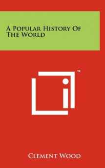9781258063849-1258063840-A Popular History of the World