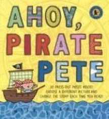 9780763621971-0763621978-Ahoy, Pirate Pete